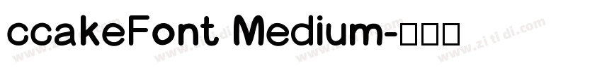 ccakeFont Medium字体转换